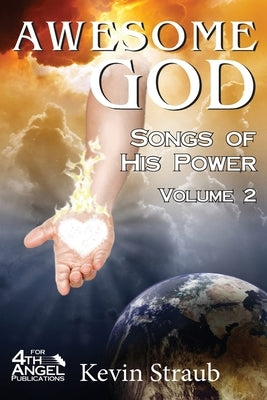 Awesome God Vol. 2: Songs of His Power by Straub, Kevin