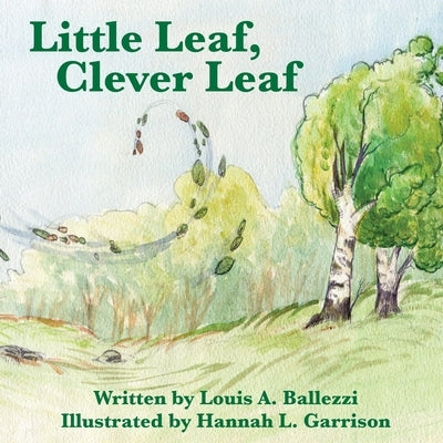Little Leaf, Clever Leaf by Garrison, Hannah L.