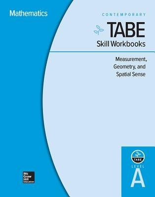 Tabe Skill Workbooks Level A: Measurement, Geometry, and Spatial Sense - 10 Pack by Contemporary