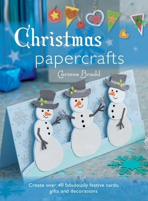 Christmas Papercrafts by Bradd, Corinne