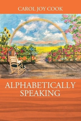 Alphabetically Speaking by Cook, Carol Joy