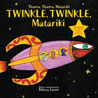 Twinkle, Twinkle, Matariki by Kereama, Justin