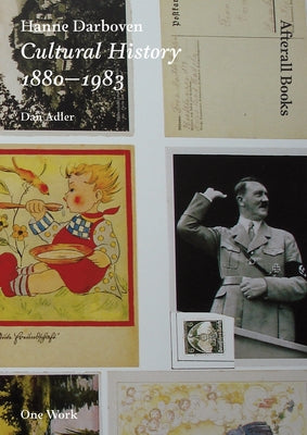 Hanne Darboven: Cultural History 1880-1983 by Adler, Dan