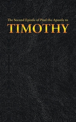 The Second Epistle of Paul the Apostle to the TIMOTHY by King James