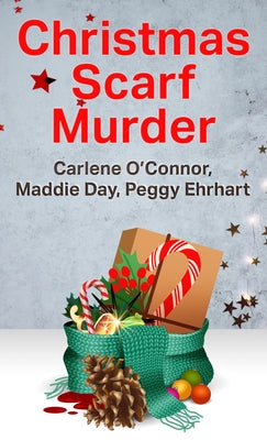 Christmas Scarf Murder by O'Connor, Carlene