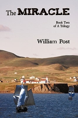 The Miracle by Post, William, Jr.