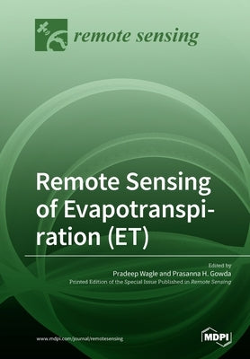 Remote Sensing of Evapotranspiration (ET) by Gowda, Prasanna