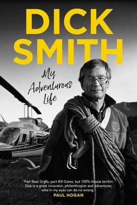 My Adventurous Life by Smith, Dick