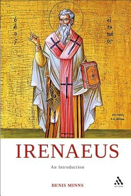 Irenaeus: An Introduction by Minns Op, Denis