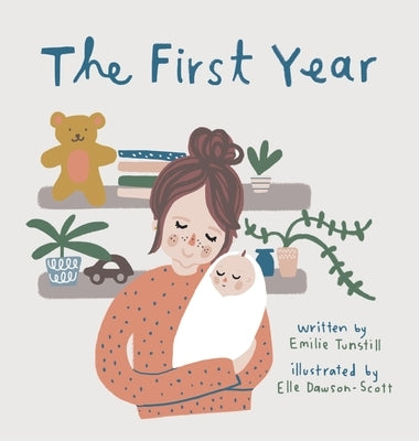 The First Year: USA edition by Tunstill, Emilie