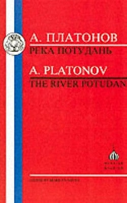 Platonov: The River Potudan by Platonov, Andrei Platonovich