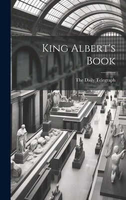 King Albert's Book by The Daily Telegraph