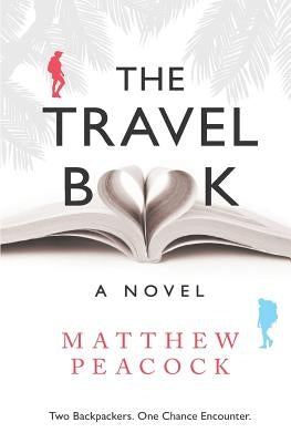 The Travel Book by Peacock, Matthew