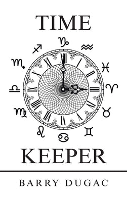 Time Keeper by Dugac, Barry