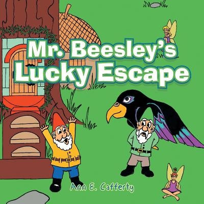 Mr. Beesley'S Lucky Escape by Cafferty, Ann E.
