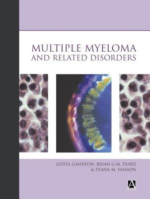 Multiple Myeloma and Related Disorders by Gahrton, Gosta