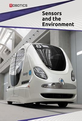 Sensors and the Environment by Chow-Miller, Ian