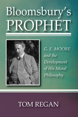 Bloomsbury's Prophet by Regan, Tom