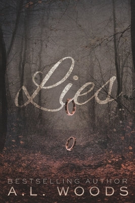 Lies by Woods, A. L.