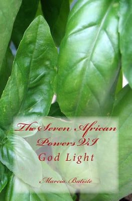The Seven African Powers VI: God Light by Batiste, Marcia
