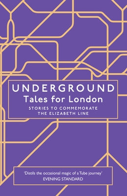 Underground: Tales for London by Various