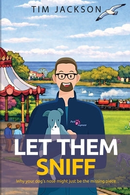Let Them Sniff by Jackson, Tim