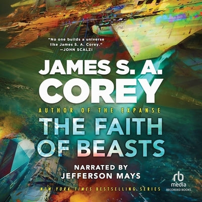 The Faith of Beasts by Corey, James S. A.