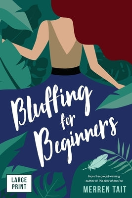 Bluffing for Beginners by Tait, Merren