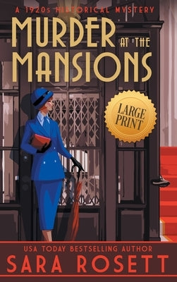 Murder at the Mansions: A 1920s Historical Mystery by Rosett, Sara