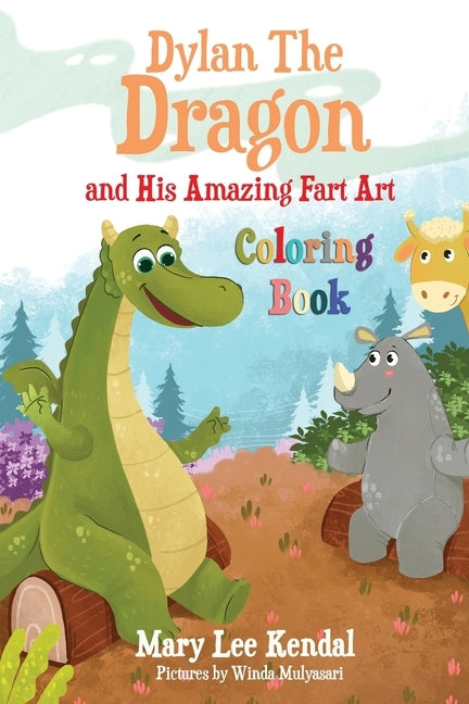 Dylan The Dragon: and His Amazing Fart Art Coloring Book by Mulyasari, Winda