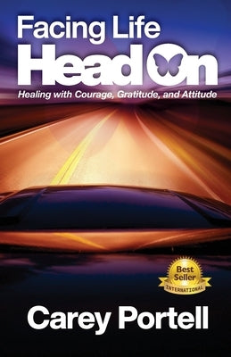Facing Life Head On by Portell, Carey