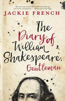 The Diary of William Shakespeare, Gentleman by French, Jackie