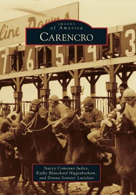 Carencro by Judice, Stacey