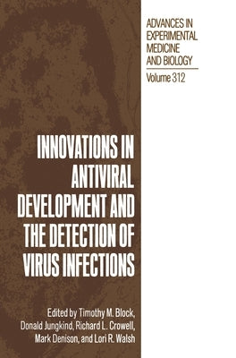 Innovations in Antiviral Development and the Detection of Virus Infection by American Society for Microbiology