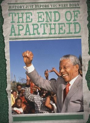 The End of Apartheid by Glaser, Jason