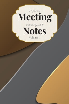 My Boring Meeting Survival Guide & Notes: 6x9 Meeting Notebook and Puzzle Book by Books, Gadfly
