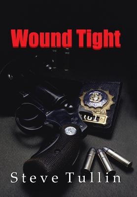 Wound Tight by Tullin, Steve