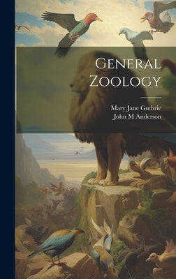 General Zoology by Guthrie, Mary Jane 1895-