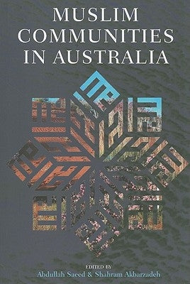 Muslim Communities in Australia by Akbarzadeh, Shahram