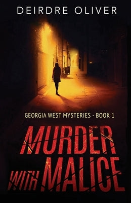 Murder with Malice by Oliver, Deirdre