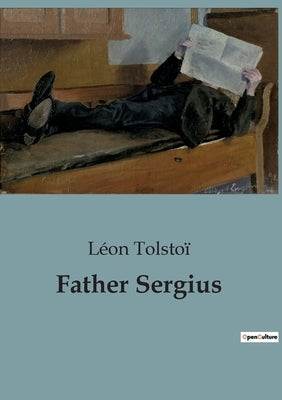 Father Sergius by Tolstoï, Léon