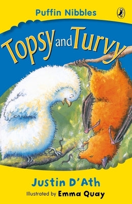 Topsy & Turvy: Puffin Nibbles by D'Ath, Justin