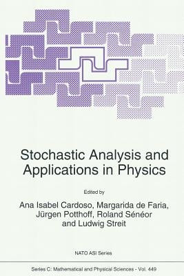 Stochastic Analysis and Applications in Physics by Cardoso, Ana Isabel