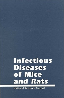 Infectious Diseases of Mice and Rats, with Companion Guide by National Research Council