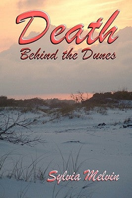 Death Behind the Dunes by Melvin, Sylvia