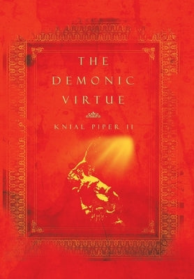 The Demonic Virtue by Piper, Knial, II