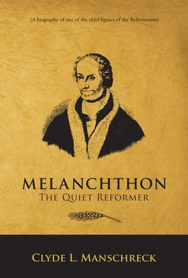 Melanchthon by Manschreck, Clyde L.