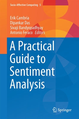 A Practical Guide to Sentiment Analysis by Cambria, Erik