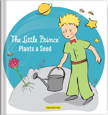 The Little Prince Plants a Seed - Environmental Picture Book for Kids Ages 4-8 about Nature, Gardening, and Caring for the Earth by Delporte, Corinne