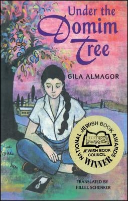 Under the Domim Tree by Almagor, Gila